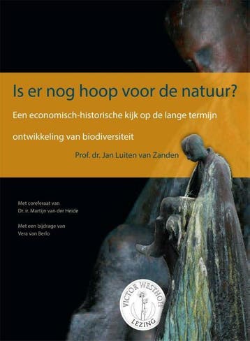 Is er nog hoop voor de natuur? / Victor Westhoff lezing / 17, Verzenden, Jan Luiten van Zanden