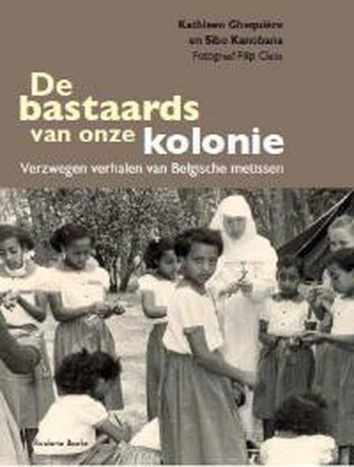 De bastaards van onze kolonie 9789086792917 Filip Claus, Boeken, Kunst en Cultuur | Fotografie en Design, Zo goed als nieuw, Verzenden