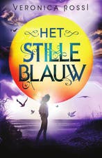 Het stille blauw / Wereld zonder hemel / 3 9789000343218, Boeken, Verzenden, Zo goed als nieuw, Veronica Rossi