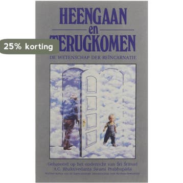 Heengaan en terugkomen 9789070742072 Bhaktivedanta, Boeken, Verzenden, Gelezen, Bhaktivedanta