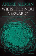 Wie is hier nou verward? (9789045039756, André Aleman), Boeken, Verzenden, Nieuw