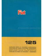 1967 FIAT 125 CARROSSERIE ONDERDELENHANDBOEK
