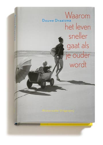 Waarom het leven sneller gaat als je ouder wordt, Verzenden, Gelezen, Douwe Draaisma