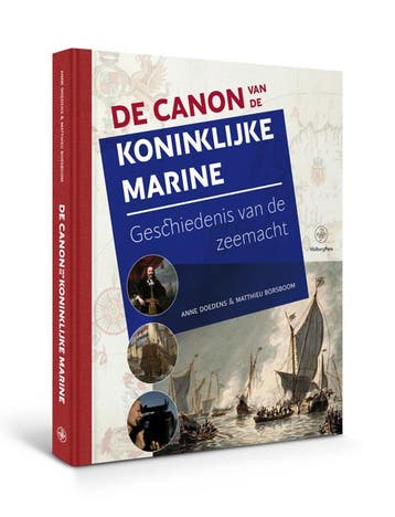 De canon van de Koninklijke Marine 9789462494879, Verzenden, Zo goed als nieuw, Anne Doedens