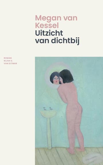 Uitzicht van dichtbij 9789038811666 Megan van Kessel, Verzenden, Megan van Kessel