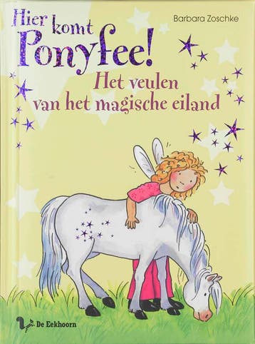 Het veulen van het magische eiland / Hier komt Ponyfee!, Verzenden, Barbara Zoschke