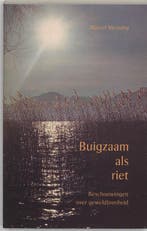Buigzaam als riet 9789020280593 Marcel Messing, Verzenden, Gelezen, Marcel Messing