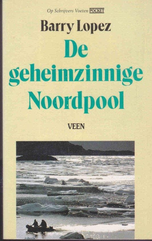 De geheimzinnige Noordpool / Op schrijvers voeten pocket, Boeken, Wetenschap, Gelezen, Verzenden