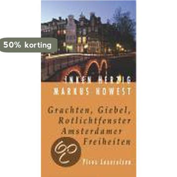 Grachten, Giebel, Rotlichtfenster. Amsterdamer Freiheiten, Verzenden, Inken Herzig