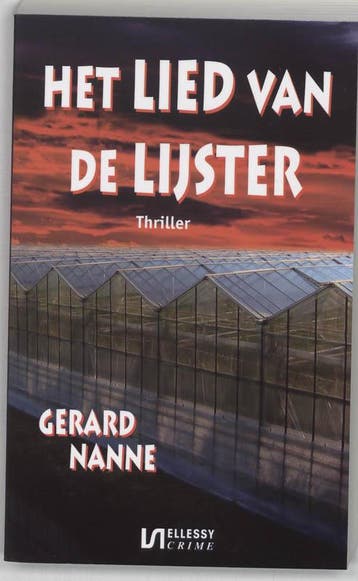 Het lied van de lijster / Ellessy crime 9789076968070, Verzenden, Gelezen, Gerard Nanne