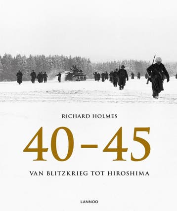 40-45 9789401423724 Richard Holmes, Verzenden, Gelezen, Richard Holmes