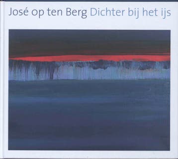 Dichter bij het ijs 9789077767238 Jose Optenberg, Verzenden, Zo goed als nieuw, Jose Optenberg