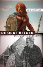 De oude Belgen 9789461311955 Ugo Janssens, Verzenden, Ugo Janssens