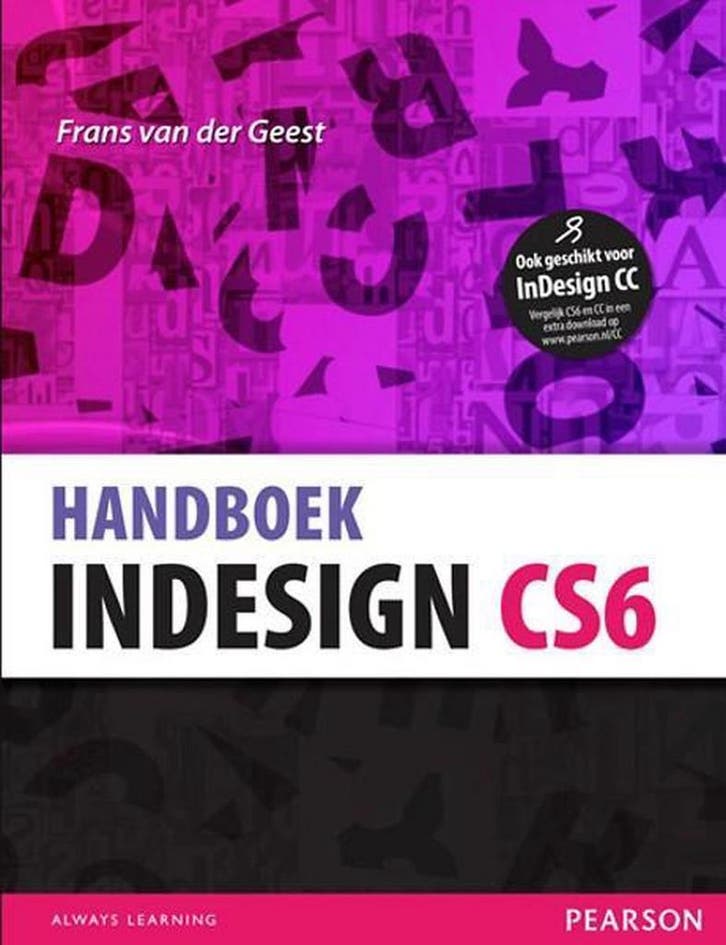 InDesign CS6 9789043026161 Frans van der Geest, Boeken, Informatica en Computer, Zo goed als nieuw, Verzenden