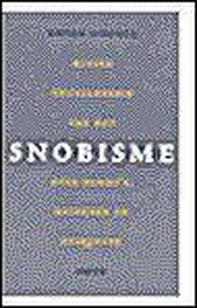 Kleine encyclopedie van het snobisme Midprice 9789026317019, Livres, Loisirs & Temps libre, Envoi