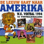 Various - De Leeuw Gaat Naar Amerika - W.K. Voetbal 1994 16, Verzenden, Gebruikt