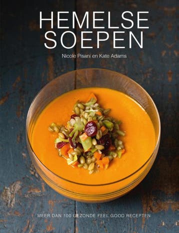 Hemelse soepen 9789090289106 Kate Adams, Boeken, Verzenden, Gelezen, Kate Adams