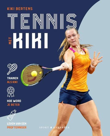 Tennis met Kiki 9789045218786 Kiki Bertens, Verzenden, Kiki Bertens