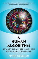 Human Algorithm 9781911545569 Flynn Coleman, Verzenden, Flynn Coleman