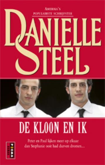 De kloon en ik 9789021014265 Danielle Steel, Verzenden, Zo goed als nieuw, Danielle Steel