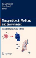 NANOPARTICLES IN MEDICINE AND ENVIRONMENT 9789048126316, Verzenden, Marijnissen