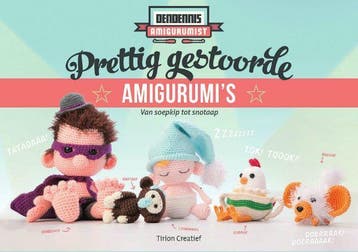 Van soepkip tot snotaap / Dendennis amigurumist DenDennis, Verzenden, DenDennis