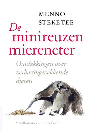 De minireuzenmiereneter 9789057124563 Menno Steketee, Verzenden, Zo goed als nieuw, Menno Steketee