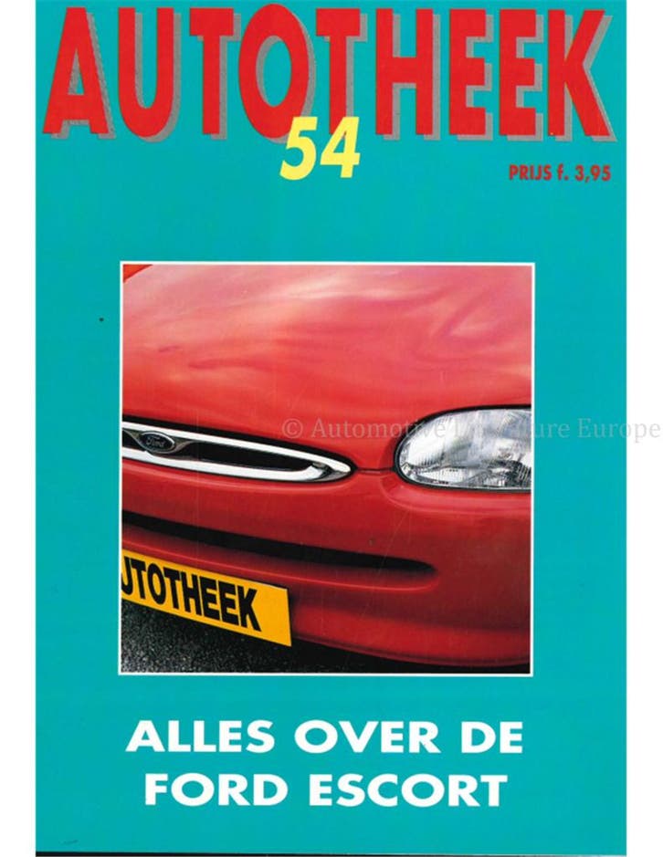 ALLES OVER DE FORD ESCORT, AUTOTHEEK 54, Boeken, Auto's | Boeken