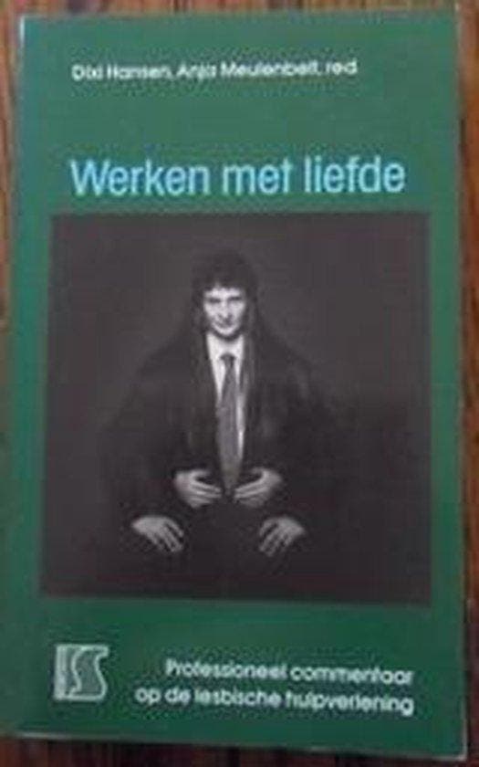 Werken met liefde - op de lesbische hulpverlening - Hansen, Livres, Livres Autre, Envoi