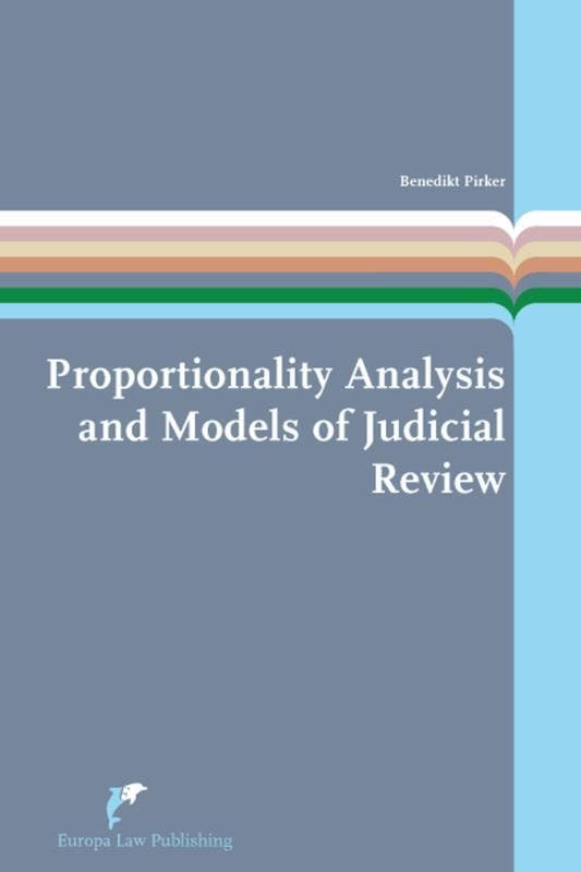 Proportionality Analysis And Models Of Judicial Review, Livres, Livres Autre, Envoi