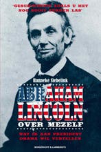 Abraham Lincoln 9789089310453 Hanneke Siebelink, Verzenden, Gelezen, Hanneke Siebelink