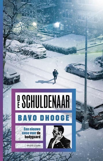 De schuldenaar / De bodyguard 9789464103281 Bavo Dhooge, Verzenden, Bavo Dhooge