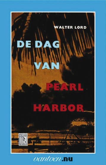 Dag van Pearl Harbor / Vantoen.nu 9789031505012 W. Lord, Verzenden, W. Lord