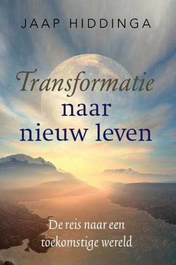 Transformatie naar nieuw leven 9789491172878 Jaap Hiddinga, Boeken, Verzenden, Zo goed als nieuw, Jaap Hiddinga