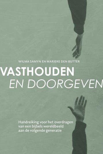 Vasthouden en doorgeven 9789088973796 Wilma Samyn, Verzenden, Wilma Samyn