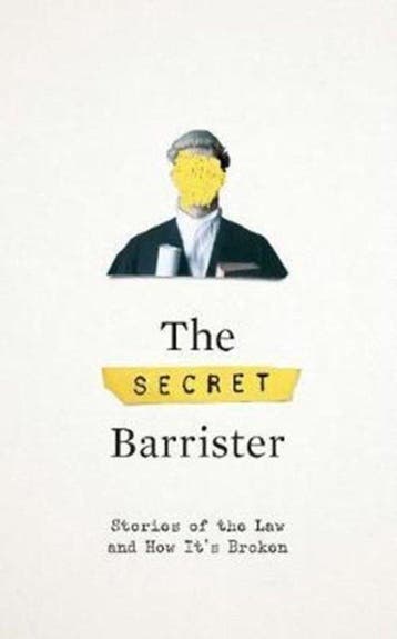 The Secret Barrister 9781509884742, Verzenden, The Secret The Secret Barrister