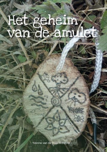 Het geheim van de amulet (sprookjesachtig kinderboek;, Verzenden, Yvonne van de Roer-Schrijver