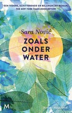 Zoals onder water 9789029097369 Sara Novic, Verzenden, Zo goed als nieuw, Sara Novic