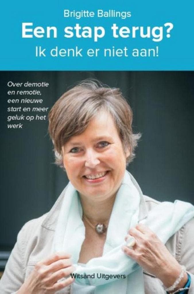 Een stap terug? Ik denk er niet aan! 9789492011404, Livres, Économie, Management & Marketing, Envoi