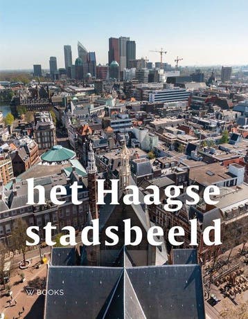 Het Haagse stadsbeeld 9789462587106 Marcel Teunissen, Livres, Verzenden, Marcel Teunissen