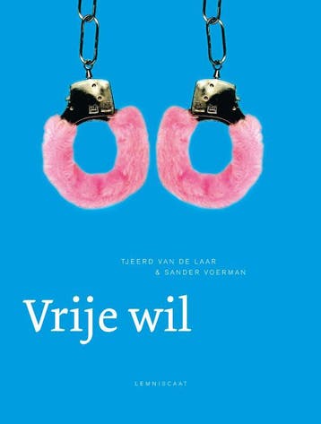 Vrije wil 9789047703303 Tjeerd van de Laar, Verzenden, Gelezen, Tjeerd van de Laar