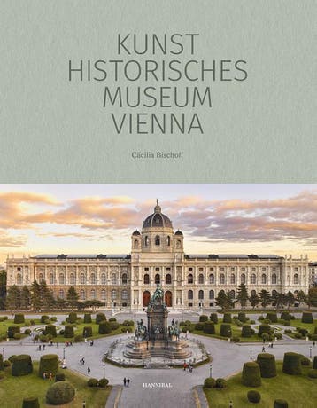 The Kunsthistorisches Museum Vienna | Cäcilia Bischoff, Verzenden, Nieuw, Cäcilia Bischoff