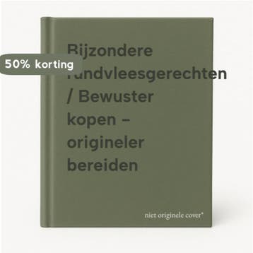 Bijzondere rundvleesgerechten / Bewuster kopen - origineler, Verzenden