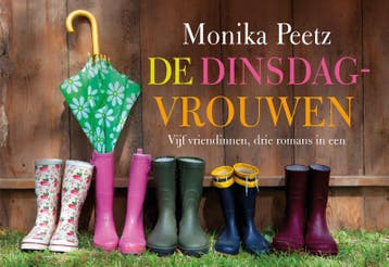 De dinsdagvrouwen ; Zeven dagen zonder ; Te hooi en te gras, Verzenden, Monika Peetz