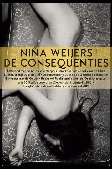 De consequenties 9789025454159 Niña Weijers, Verzenden, Niña Weijers