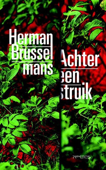 Achter een struik 9789044637564 Herman Brusselmans, Verzenden, Herman Brusselmans