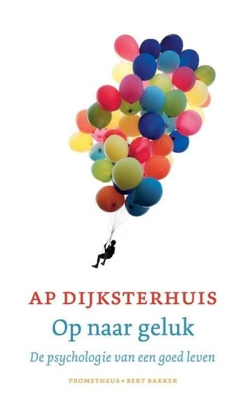Op naar geluk (9789035143180, Ap Dijksterhuis), Verzenden