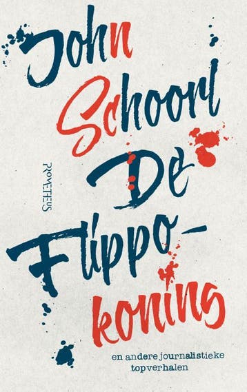 De Flippokoning en andere journalistieke topverhalen, Verzenden, John Schoorl