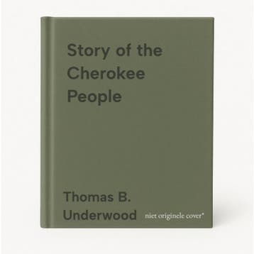 Story of the Cherokee People 9780935741018, Verzenden, Gelezen, Thomas B. Underwood