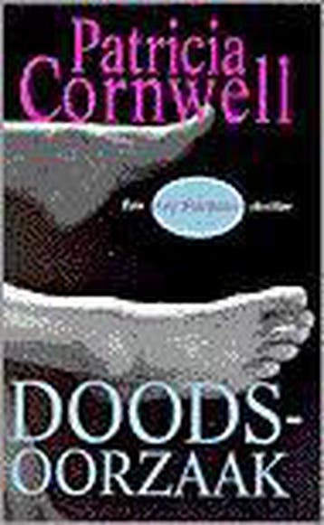 Doodsoorzaak / Kay Scarpetta / 7 9789024526031, Verzenden, Gelezen, Patricia Cornwell